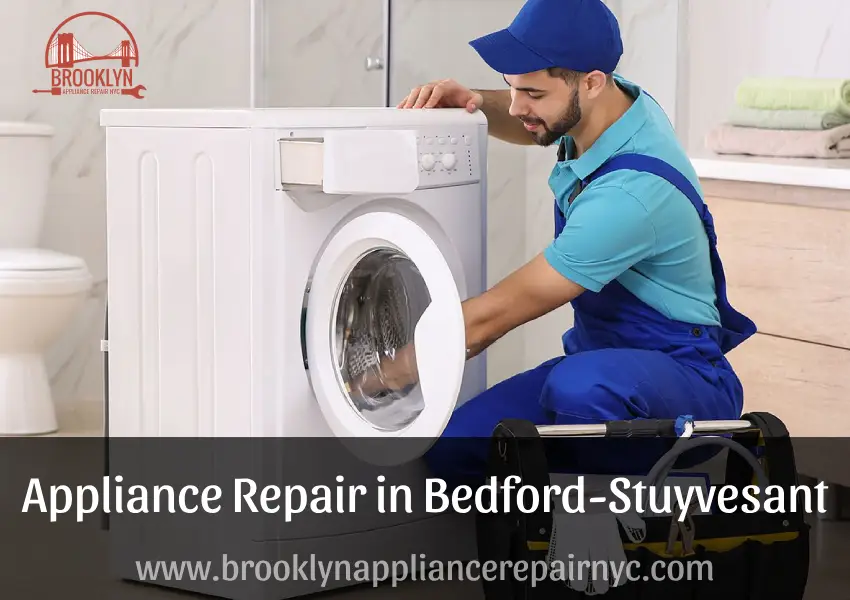 Appliance Repair in Bedford-Stuyvesant
