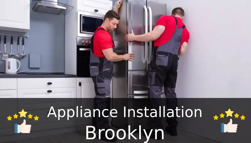 Appliance Installation Brooklyn