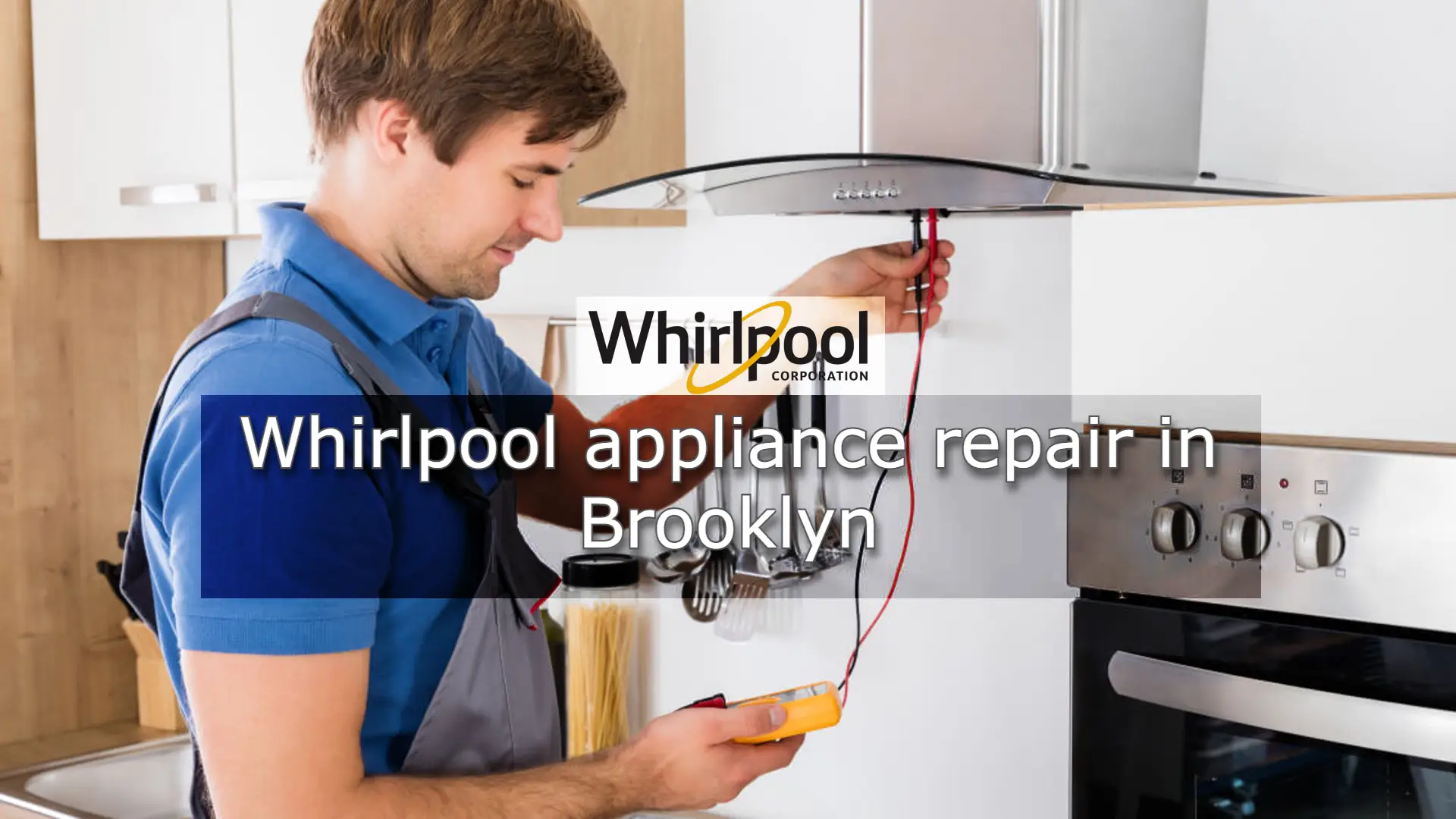 Whirlpool appliance repair in Brooklyn