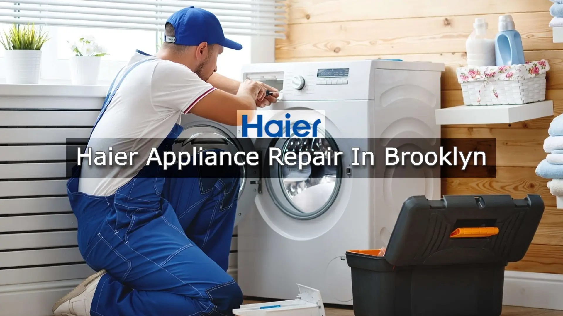 Haier appliance repair in Brooklyn