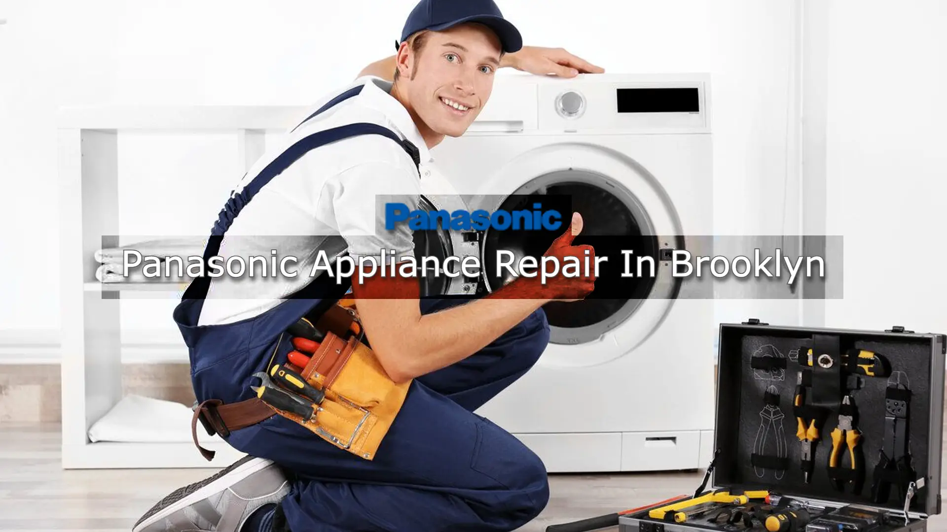 Panasonic appliance repair in Brooklyn